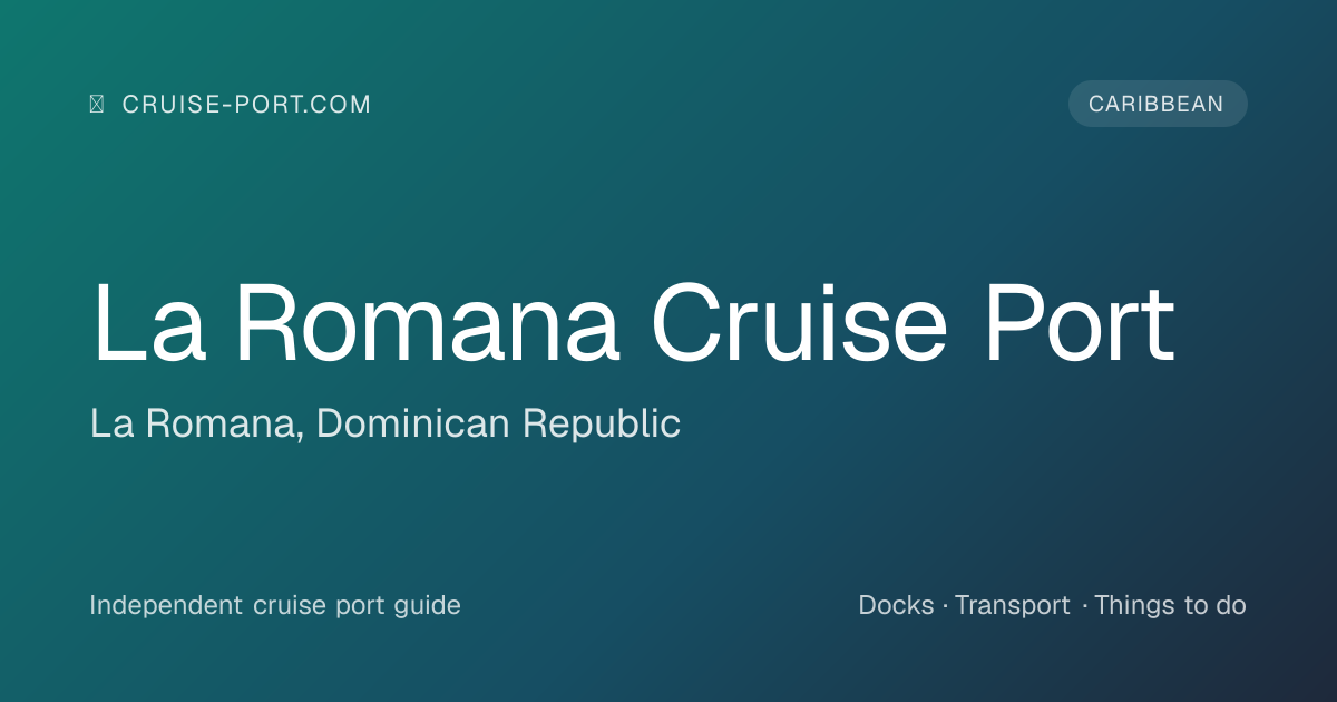 La Romana Kreuzfahrthafen Guide | cruise-port.com | cruise-port.com