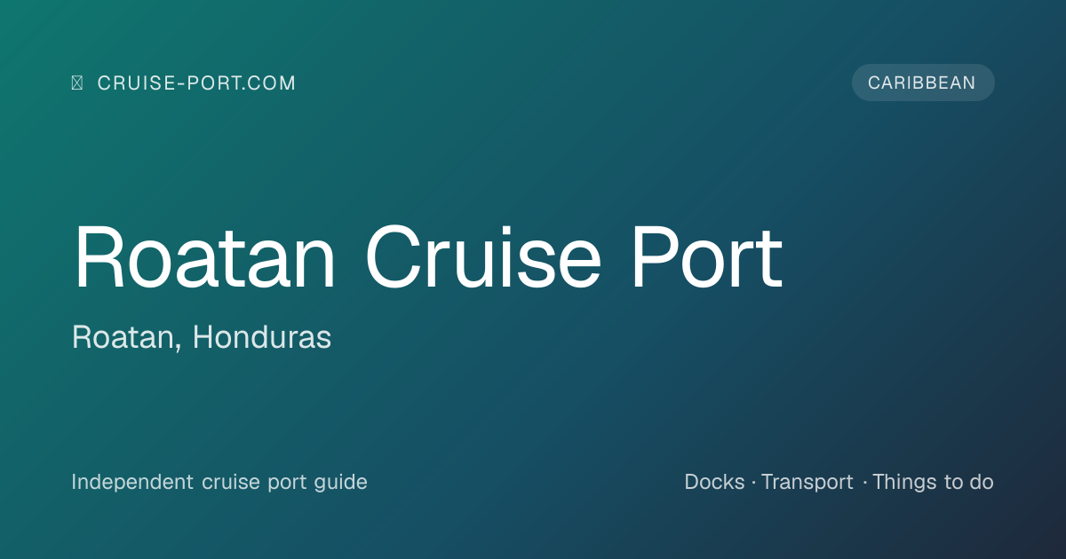 Roatan Cruise Port Guide | cruise-port.com | cruise-port.com
